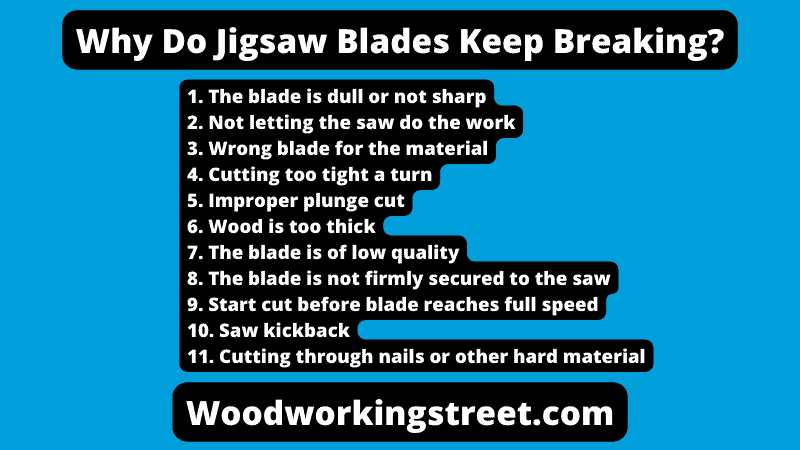 Why do jigsaw blades keep breaking infographic
